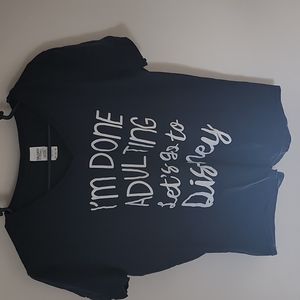I'm Done Adulting Let's Go to Disney TShirt